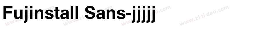 Fujinstall Sans字体转换